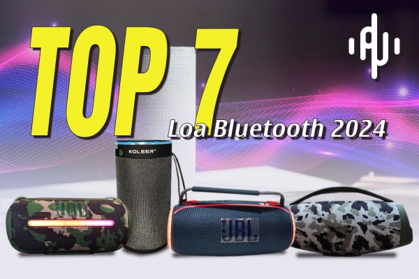 TOP 7 loa bluetooth nghe nhạc hay nhất 2024