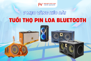 Tuổi Thọ Pin Loa Bluetooth: 7 Mẹo "Vàng" Kéo Dài Cực Dễ 2025 Tuổi thọ pin loa Bluetooth