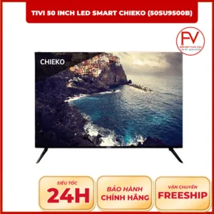 Tivi 55 inch Led Smart CHIEKO 55SU9500B